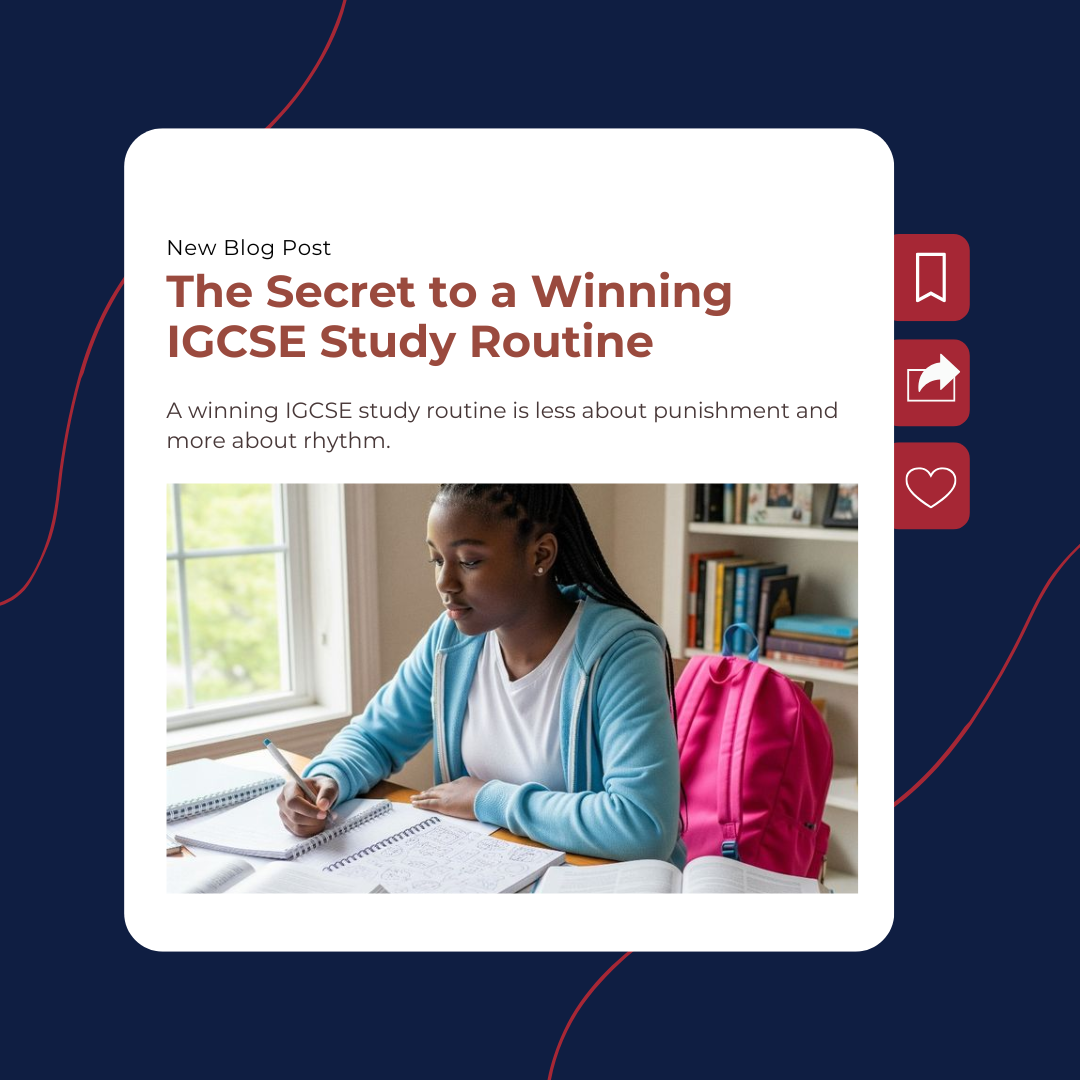 The secret to a winning IGCSE study routine